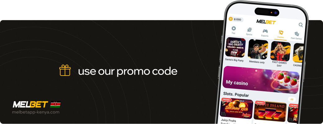 Use our promo code Melbet betapk Kenya